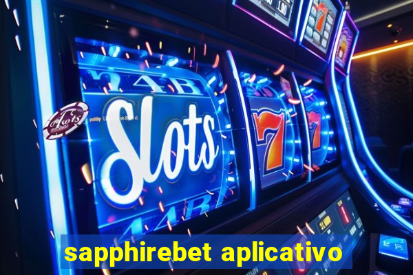 sapphirebet aplicativo